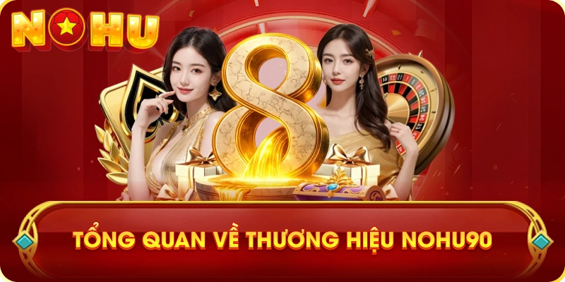 Tổng Quan Về Thương Hiệu NOHU90